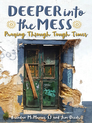 cover image of Deeper into the Mess